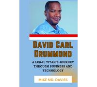 David Carl Drummond: A Legal Titan's Journey Through Business And Technology