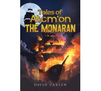 David Carlén Tales of Atom’on: The Monaran (Tascabile)