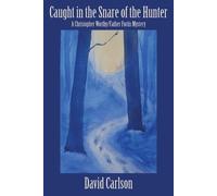 David Carlson Caught in the Snare of the Hunter (Tascabile)