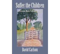 David Carlson Suffer the Children (Tascabile)