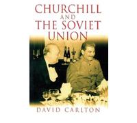 David Carlton Churchill and the Soviet Union (Tascabile)