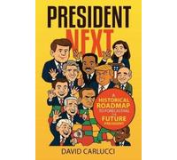 David Carlucci President Next (Tascabile)