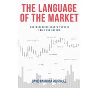 David Carmona Rodríguez The Language of the Market (Tascabile)