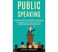 David Carnegie Public Speaking (Tascabile)