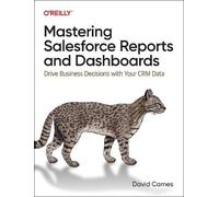 David Carnes Mastering Salesforce Reports and Dashboards (Tascabile)