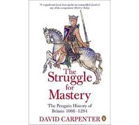 David Carpenter The Penguin History of Britain: The Struggle for Mas (Tascabile)