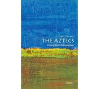 David Carrasco The Aztecs (Tascabile) Very Short Introductions