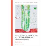 David Carrier Philosophical Skepticism as the Subject of Art (Copertina rigida)