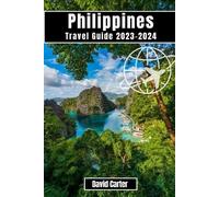 David Carter Philippines Travel Guide 2023-2024 (Tascabile)