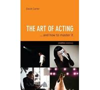 David Carter The Art Of Acting (Tascabile)