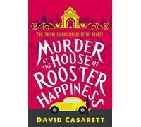 David Casarett Murder at the House of Rooster Happiness (Tascabile)
