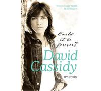 David Cassidy Could It Be Forever? My Story (Tascabile)