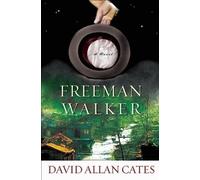 David Cates Freeman Walker (Copertina rigida)