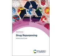 David Cavalla Drug Repurposing (Copertina rigida) Drug Discovery Series