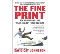 David Cay Johnston The Fine Print (Tascabile)