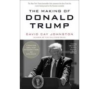 David Cay Johnston The Making of Donald Trump (Tascabile)
