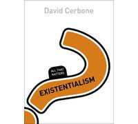 David Cerbone Existentialism: All That Matters (Tascabile) All That Matters