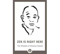 David Chadwick Zen Is Right Here (Tascabile) Shambhala Pocket Library