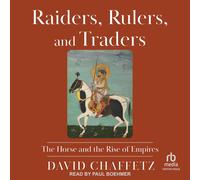 David Chaffetz Raiders, Rulers, and Traders (Copertina rigida)