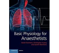 David Chambers Christopher Huang Gareth Basic Physiology for Anaes (Tascabile)
