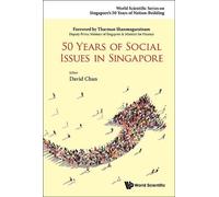 David Chan 50 Years Of Social Issues In Singapore (Copertina rigida)