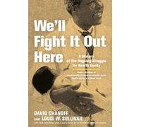 David Chanoff Louis W. Sullivan We'll Fight It Out Here (Copertina rigida)