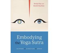 David Charlton Ranju Roy Embodying the Yoga Sūtra (Tascabile)