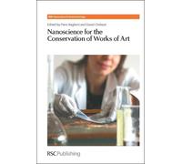David Chelazzi Nanoscience for the Conservation of Works of A (Copertina rigida)