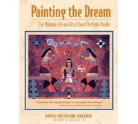 David Chetlahe Paladin Painting the Dream (Tascabile)