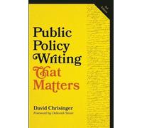 David Chrisinger Public Policy Writing That Matters (Tascabile)