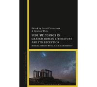 David Christens Sublime Cosmos in Graeco-Roman Literature and (Copertina rigida)