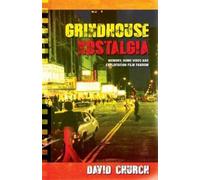David Church Grindhouse Nostalgia (Copertina rigida)
