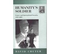 David Chuter Humanity's Soldier (Copertina rigida) Contemporary France
