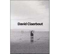 David Claerbout. Ediz. illustrata - Cincinello S. (cur.)