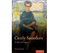 David Clark Cicely Saunders (Copertina rigida)