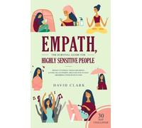 David Clark Empath, The Survival Guide for Highly Sensitive P (Copertina rigida)