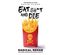 David Clark Kristine Hutchinson Bill Stahl Matthew N Eat Sht and Di (Tascabile)