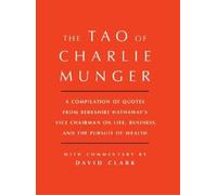 David Clark Tao of Charlie Munger (Copertina rigida)