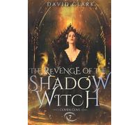 David Clark The Revenge of the Shadow Witch (Tascabile) Coven Cove