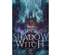 David Clark The Revenge of the Shadow Witch (Tascabile) Coven Cove