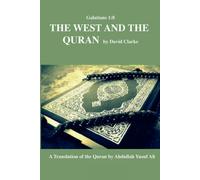 David Clarke Ahdullah Yasaf Ali The West And The Quran (Tascabile)