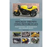 David Clarke First Generation Hinckley Triumph (T300) Motorcy (Copertina rigida)