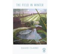 David Clarke The Field in Winter (Tascabile)