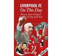 David Clayton Liverpool FC On This Day (Copertina rigida) On This Day