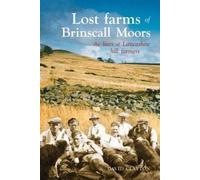 David Clayton Lost Farms of Brinscall Moors (Tascabile)