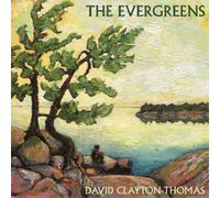 David Clayton-Thomas The Evergreens (CD) Album