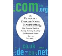David Clements The Ultimate Domain Name Handbook (Copertina rigida)