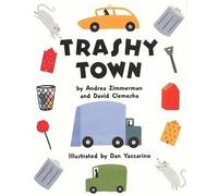 David Clemesha Andrea Zimmerman Trashy Town (Copertina rigida)