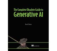 David Clinton The Complete Obsolete Guide to Generative AI (Copertina rigida)
