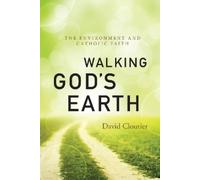 David Cloutier Walking Gods Earth (Tascabile)